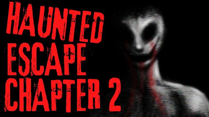HAUNTED ESCAPE: CHAPTER 2 TUTORIAL!!!