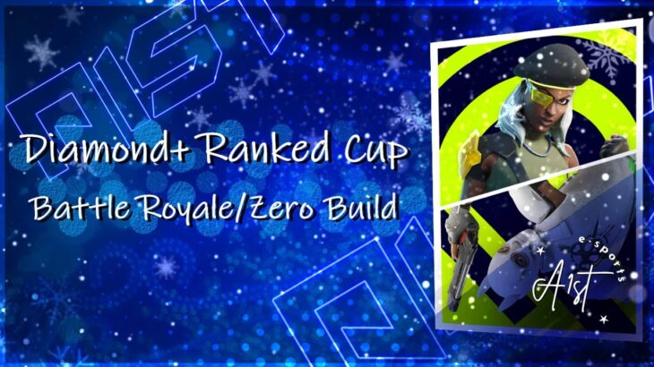 【フォートナイト】  💎Diamond+ Ranked Cup 【Squads】Battle Royale/Zero Build★Session 1　観戦していく！