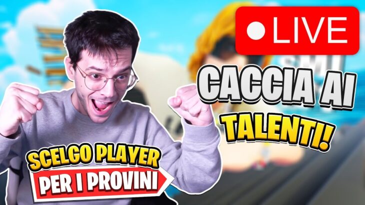CACCIA AI TALENTI 🔥 1v1 SU FORTNITE PER ENTRARE NEL TEAM