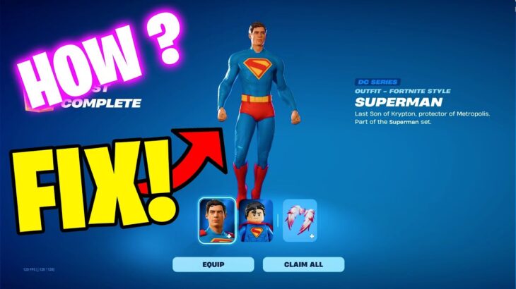 How To Fix “Not getting” Superman skin in fortnite ?