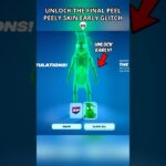 UNLOCK THE FINAL PEEL PEELY SKIN EARLY in Fortnite😳 (Chapter 6) #fortnite #foryou #shortsfeed #fy